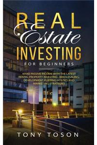 Real Estate Investing For Beginners