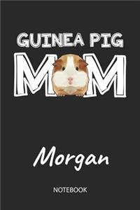 Guinea Pig Mom - Morgan - Notebook