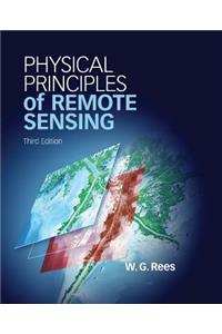 Physical Principles of Remote Sensing. by Gareth. Rees