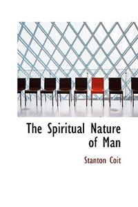 The Spiritual Nature of Man