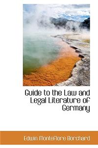 Guide to the Law and Legal Literature of Germany