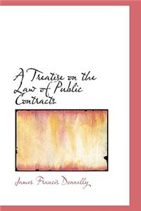 A Treatise on the Law of Public Contracts
