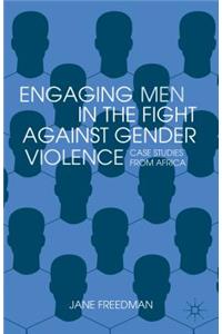 Engaging Men in the Fight Against Gender Violence