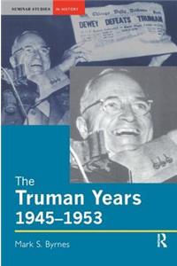 The Truman Years, 1945-1953