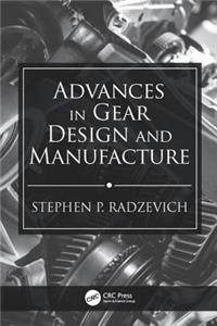 Advances in Gear Design and Manufacture