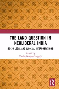 The Land Question in Neoliberal India
