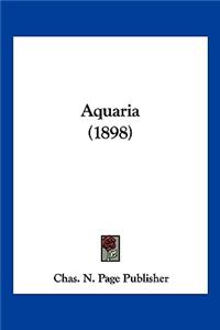 Aquaria (1898)