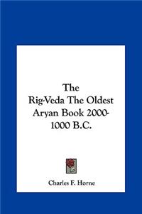 Rig-Veda The Oldest Aryan Book 2000-1000 B.C.