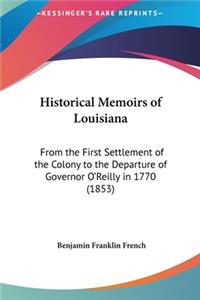 Historical Memoirs of Louisiana