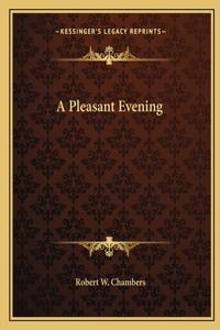 Pleasant Evening