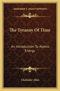 Tyranny Of Time