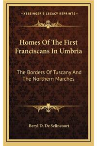 Homes of the First Franciscans in Umbria