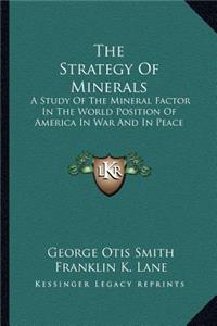 The Strategy Of Minerals