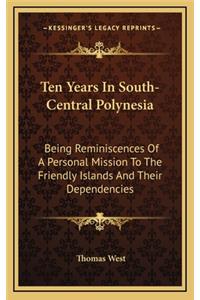 Ten Years In South-Central Polynesia