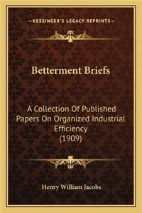 Betterment Briefs