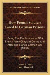 How French Soldiers Fared in German Prisons