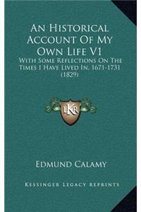 An Historical Account of My Own Life V1