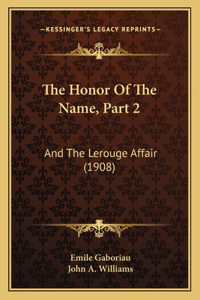 Honor of the Name, Part 2
