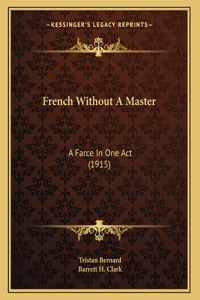 French Without A Master