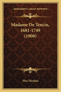 Madame De Tencin, 1681-1749 (1908)