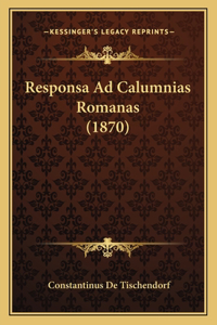 Responsa Ad Calumnias Romanas (1870)