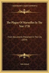 Plague Of Marseilles In The Year 1720