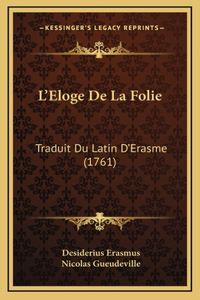 L'Eloge De La Folie