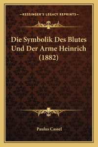 Symbolik Des Blutes Und Der Arme Heinrich (1882)