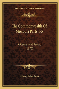 The Commonwealth Of Missouri Parts 1-5