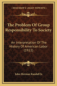 The Problem Of Group Responsibility To Society