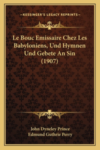 Bouc Emissaire Chez Les Babyloniens, Und Hymnen Und Gebete An Sin (1907)
