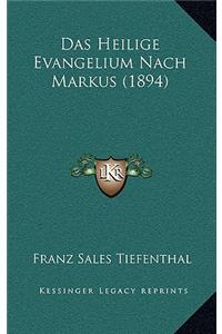 Das Heilige Evangelium Nach Markus (1894)