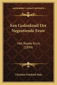 Een Gedenkzuil Der Negentiende Eeuw