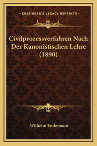 Civilprozessverfahren Nach Der Kanonistischen Lehre (1890)