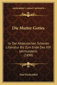 Die Mutter Gottes