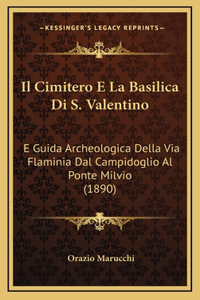 Il Cimitero E La Basilica Di S. Valentino