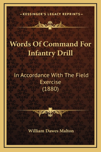 Words Of Command For Infantry Drill