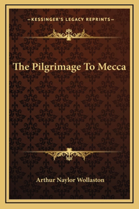 The Pilgrimage To Mecca