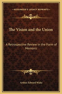 The Vision and the Union