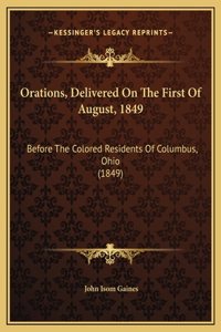 Orations, Delivered On The First Of August, 1849