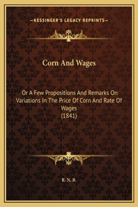 Corn And Wages