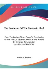 The Evolution Of The Monastic Ideal