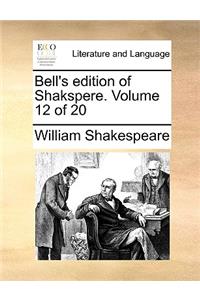 Bell's Edition of Shakspere. Volume 12 of 20