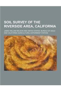 Soil Survey of the Riverside Area, California