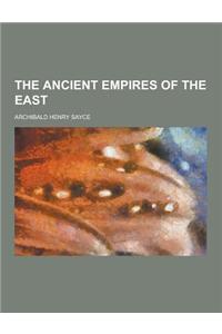 The Ancient Empires of the East