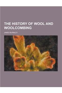 The History of Wool and Woolcombing