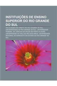 Instituicoes de Ensino Superior Do Rio Grande Do Sul