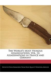 The World's Most Heinous Assassinations, Vol. 12