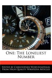 One: The Loneliest Number