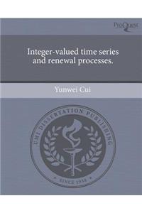 Integer-Valued Time Series and Renewal Processes